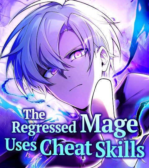The Regressed Mage Uses Cheat Skills封面
